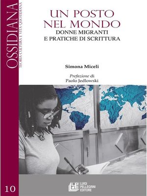 cover image of Un posto nel mondo. Donne e migranti e pratiche di scrittura